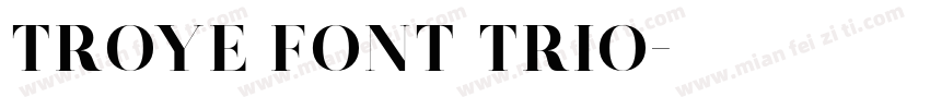 Troye Font Trio字体转换